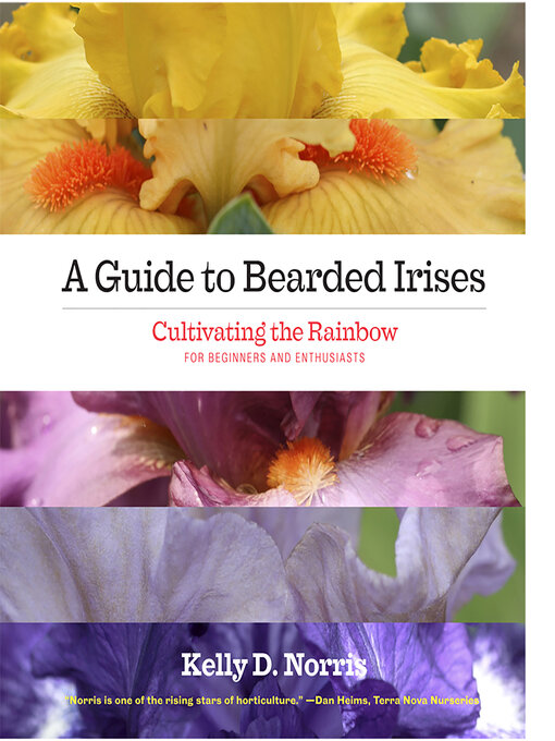 Title details for A Guide to Bearded Irises by Kelly Norris - Available